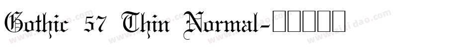 Gothic 57 Thin Normal字体转换